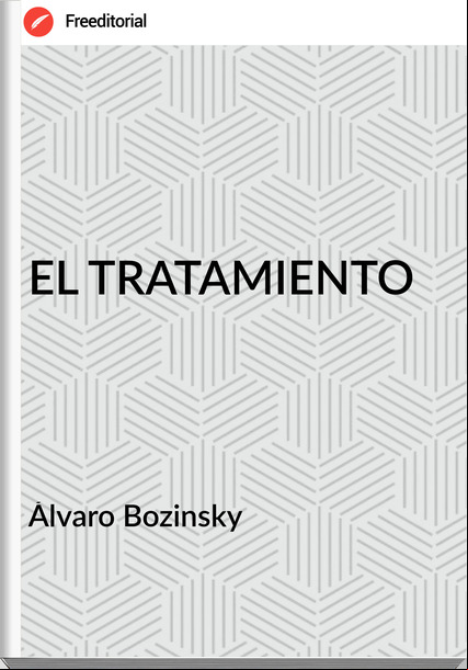 Álvaro Bozinsky  - EL TRATAMIENTO
