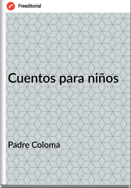 Padre Coloma Cuentos para niños