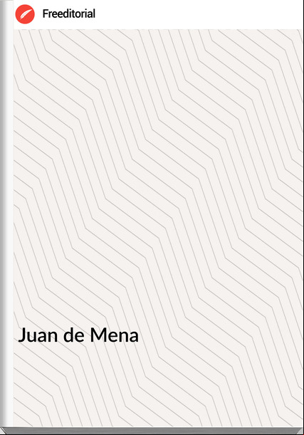 Juan de Mena - Carta de Juan León Mera al Excmo. Señor director de la Real Academia Española