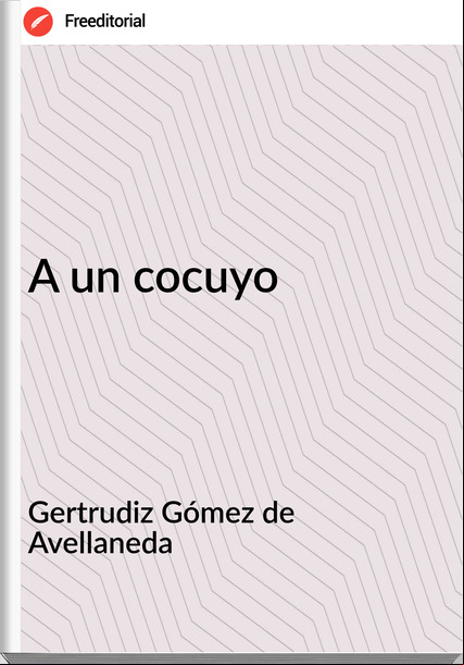 Gertrudiz Gómez de Avellaneda A un cocuyo