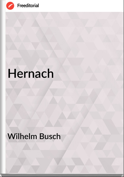 Wilhelm Busch - Hernach