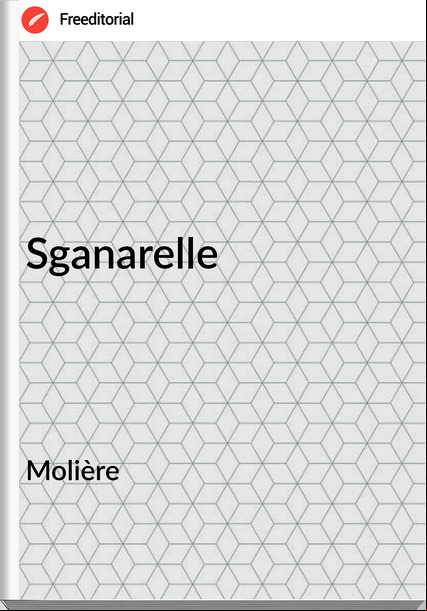 Molière - Sganarelle