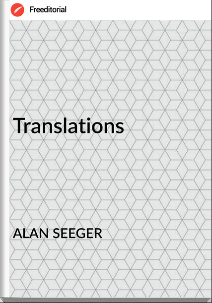 ALAN SEEGER - Translations