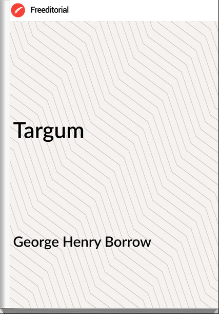George Henry Borrow - Targum
