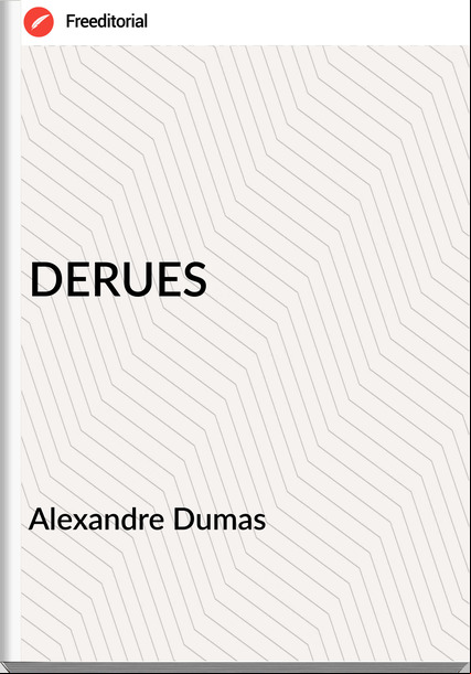 Alexandre Dumas - DERUES