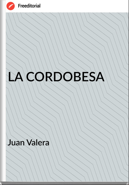 Juan Valera LA CORDOBESA