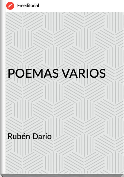  Rubén Darío  - POEMAS VARIOS