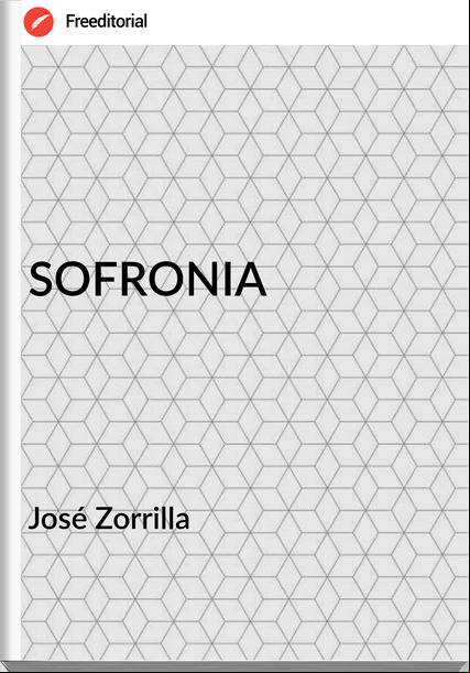  José Zorrilla  - SOFRONIA