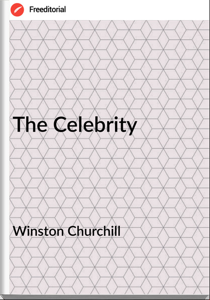 Winston Churchill The Celebrity