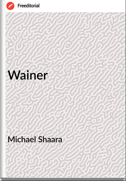 Michael Shaara Wainer