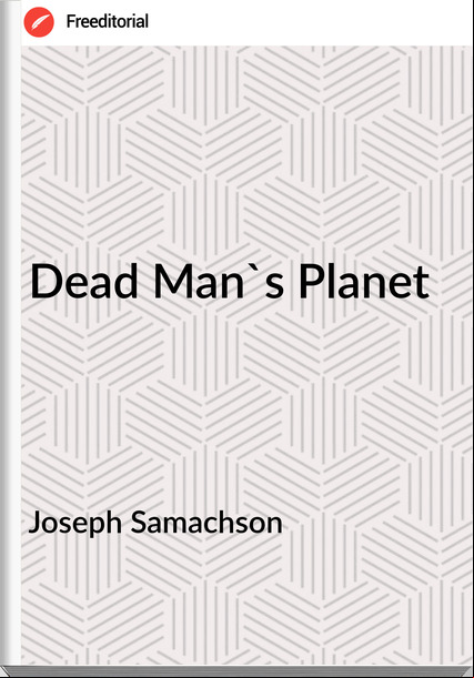 Joseph Samachson Dead Man's Planet