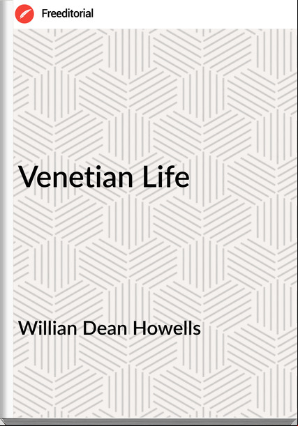 Willian Dean Howells Venetian Life