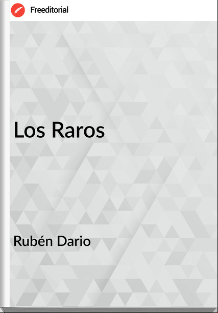 Rubén Dario - Los Raros