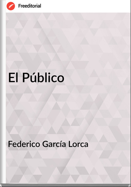 Federico García Lorca El Público