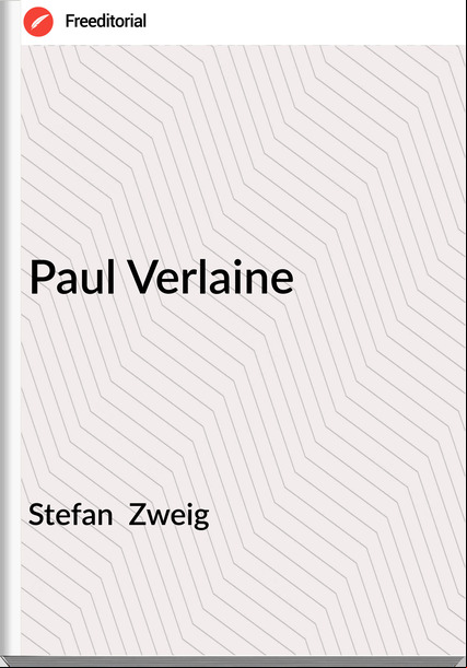 Stefan Zweig Paul Verlaine