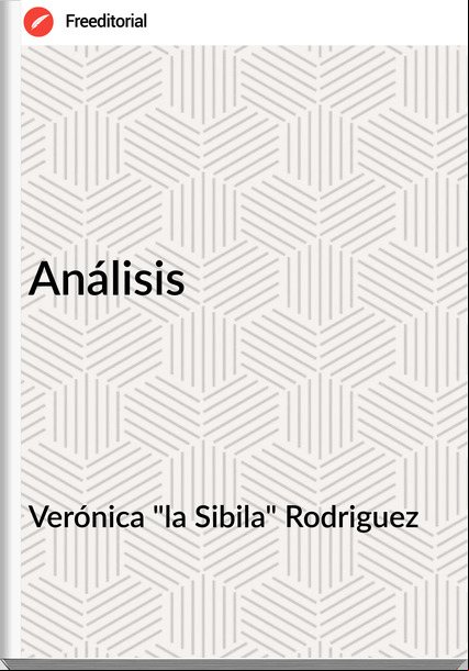 Verónica "la Sibila" Rodriguez - Análisis