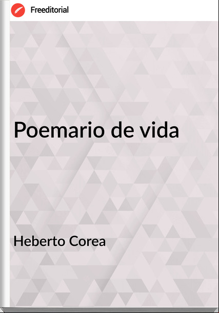 Heberto Corea Poemario de vida