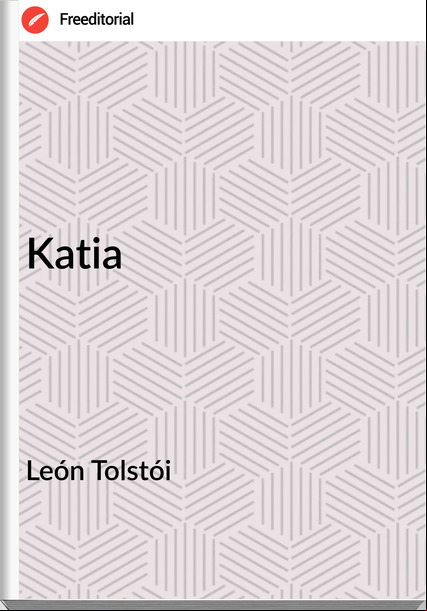 León Tolstói  Katia