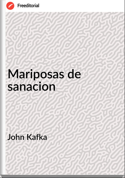 John Kafka - Mariposas de sanacion
