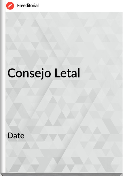 Date - Consejo Letal