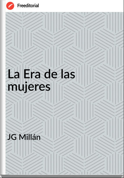 JG Millán - La Era de las mujeres