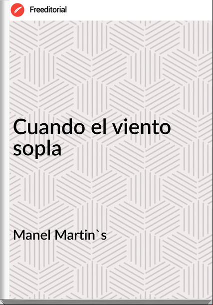 Manel Martin's Cuando el viento sopla